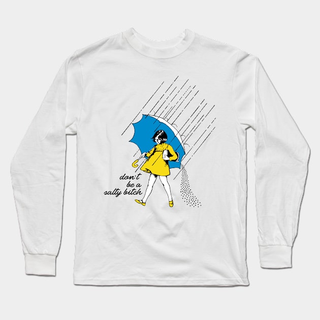 SALTY BITCH Long Sleeve T-Shirt by YourLuckyTee